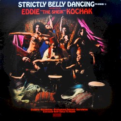 Strictly Belly Dancing (Ya Habibi, No. 2)