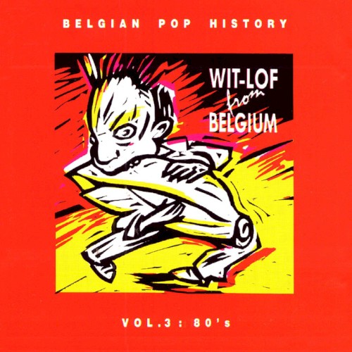 Wit-Lof From Belgium, Volume 3 (80's)