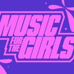 Music for the GIRLS