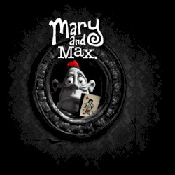 Mary and Max.