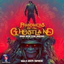 Prisoners of the Ghostland: Original Motion Picture Soundtrack