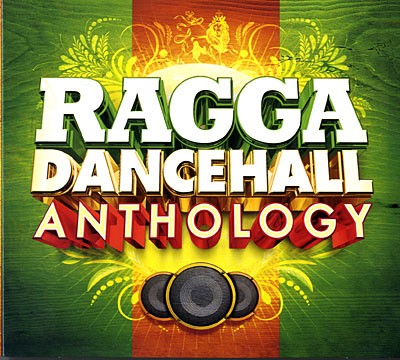 Ragga Dancehall Anthology