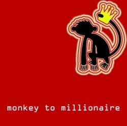 Monkey to Millionaire