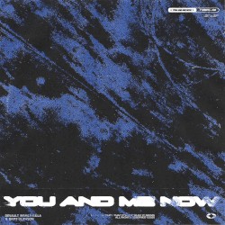 You And Me Now