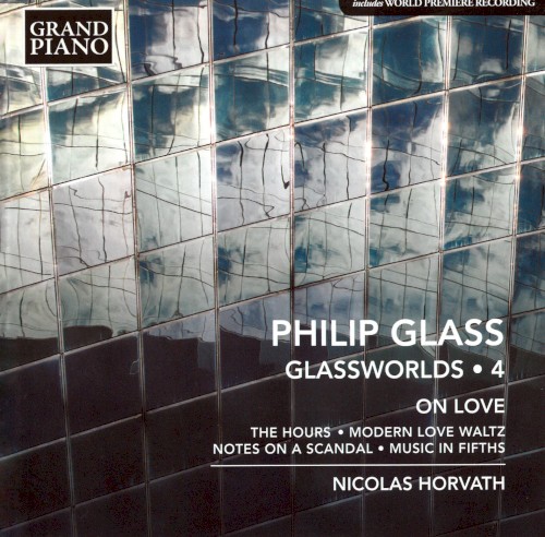 Glassworlds 4: On Love