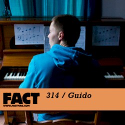 FACT Mix 314: Guido
