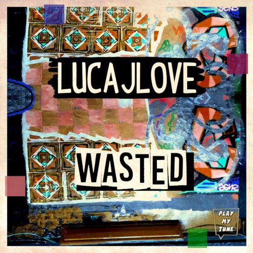 Wasted
