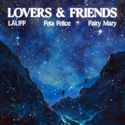 Lovers & Friends