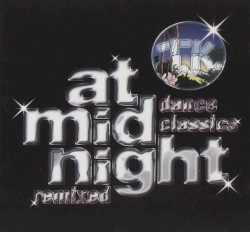 At Midnight: TK Dance Classics Remixed