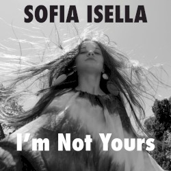 I’m Not Yours