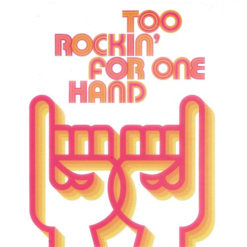 Too Rockin' for One Hand