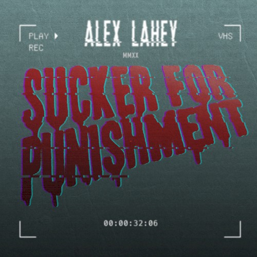 Sucker for Punishment