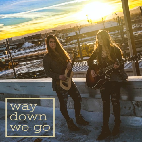 Way Down We Go