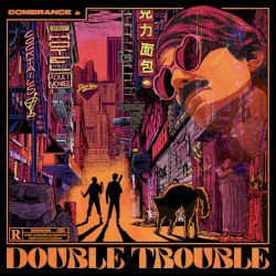 Double Trouble