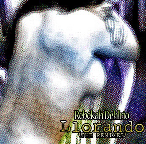 Llorando (The Remixes)