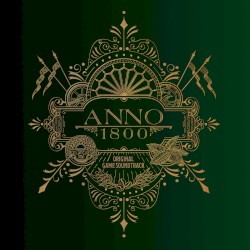 Anno 1800 – Post Launch Compilation, Pt. 2 (Original Game Soundtrack)