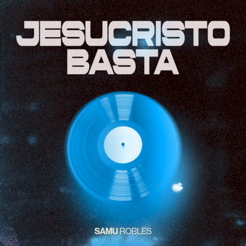 Jesucristo basta