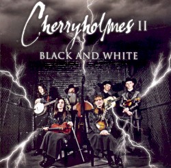 Cherryholmes II: Black and White