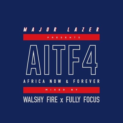 AITF4 (Africa Now & Forever)