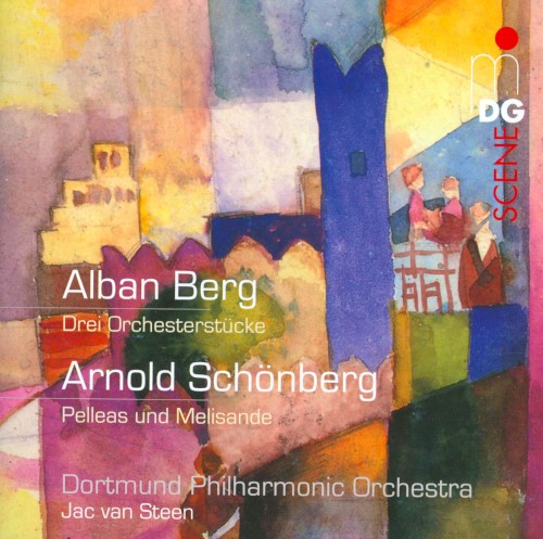 Berg: Drei Orchesterstücke / Schönberg: Pelleas und Melisande