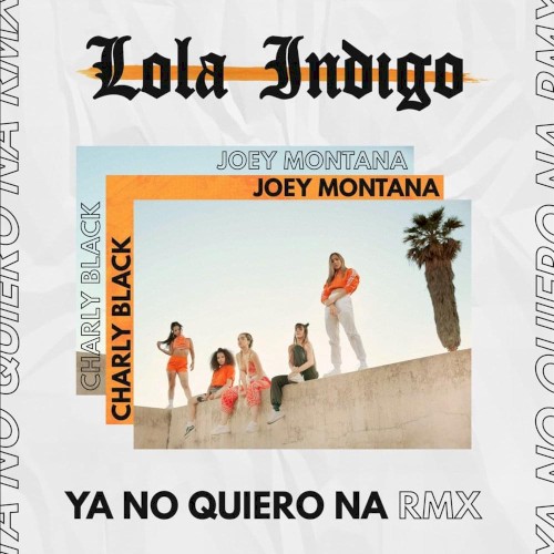 Ya no quiero na' (remix)
