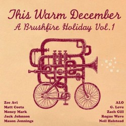 This Warm December: A Brushfire Holiday, Volume 1