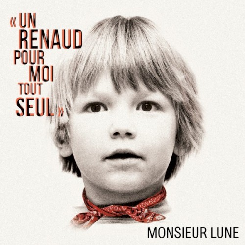 Un Renaud pour moi tout seul