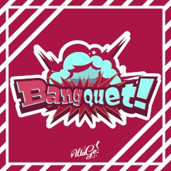 BangQuet!