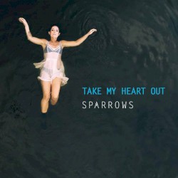 Take My Heart Out