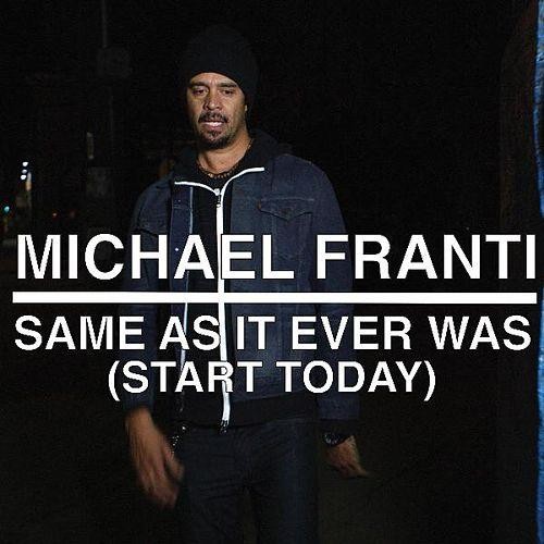 Same As It Ever Was (Start Today)