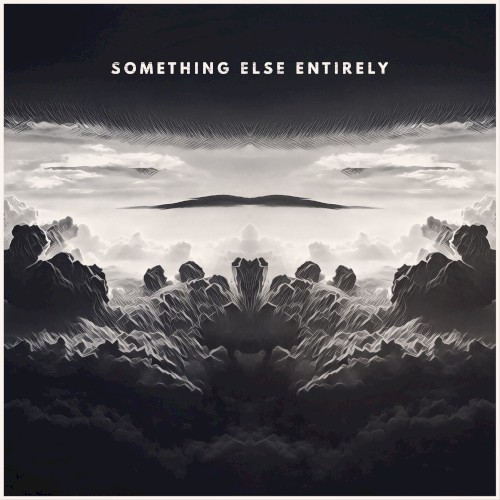 Something Else Entirely