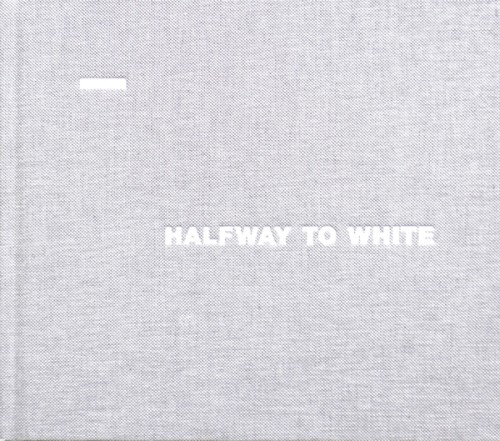 Halfway to White