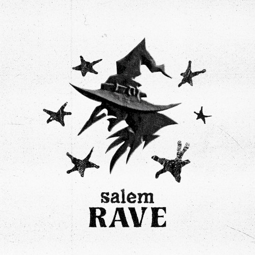 SALEM RAVE