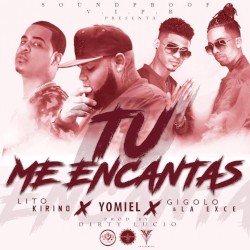 Tú me encantas