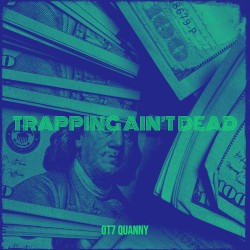 Trapping Ain’t Dead