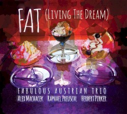 FAT (Living the Dream)