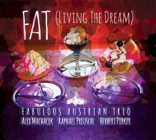 FAT (Living the Dream)