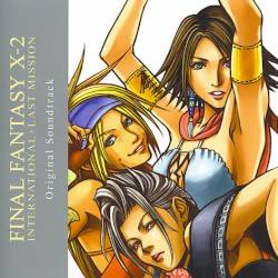 FINAL FANTASY X-2 INTERNATIONAL + LAST MISSION Original Soundtrack