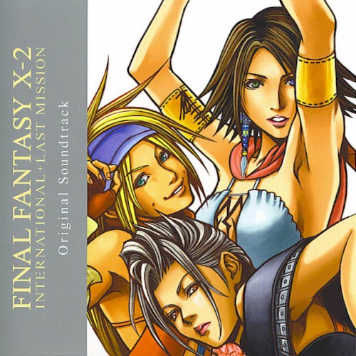 FINAL FANTASY X-2 INTERNATIONAL + LAST MISSION Original Soundtrack