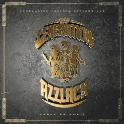 Generation Azzlack EP, Vol.1