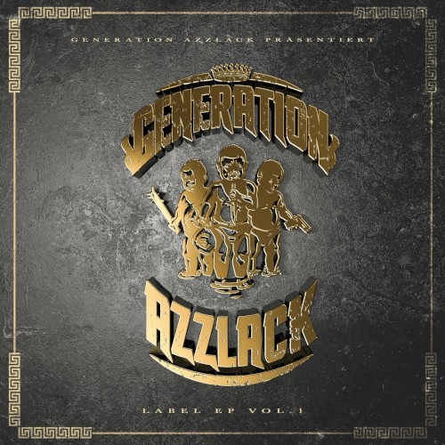 Generation Azzlack EP, Vol.1