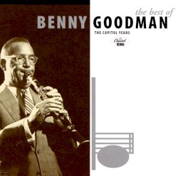 The Best of Benny Goodman: The Capitol Years