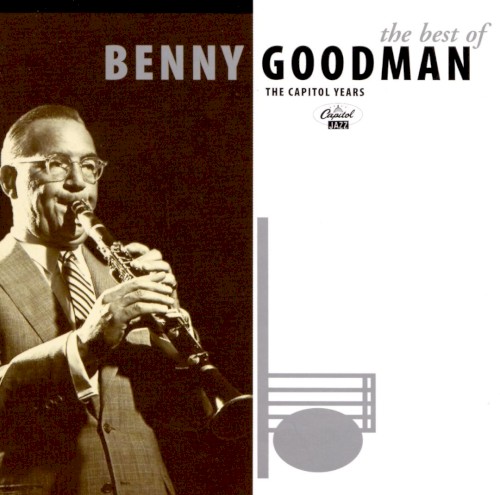 The Best of Benny Goodman: The Capitol Years