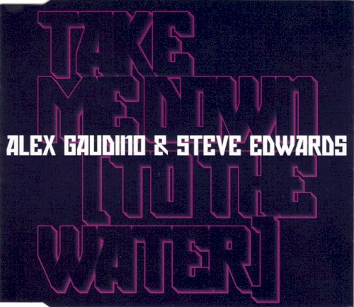 Take Me Down (To the Water)