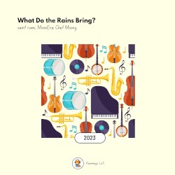 What Do the Rains Bring?