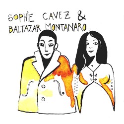 Sophie Cavez & Baltazar Montanaro