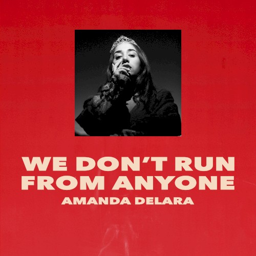We Don't Run From Anyone