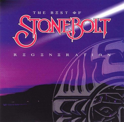 Regeneration: The Best of Stonebolt