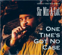 One Time’s Got No Case