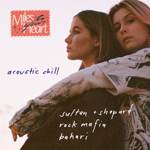 Miles to Your Heart (acoustic Chill mix)